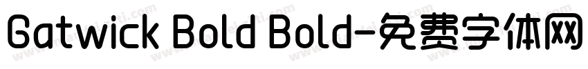 Gatwick Bold Bold字体转换